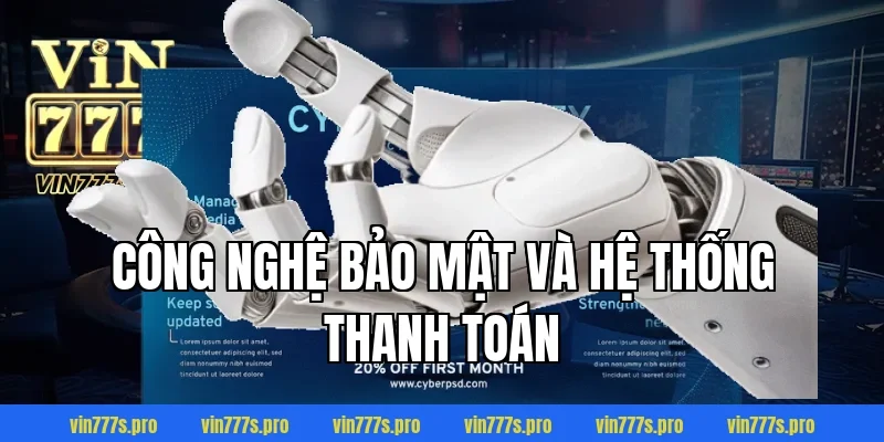 Công nghệ bảo mật và hệ thống thanh toán