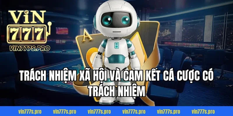 Trách nhiệm xã hội và Cam kết cá cược có trách nhiệm